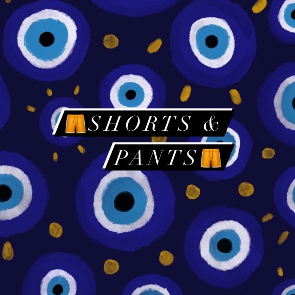 🧿Shorts & Pants🧿